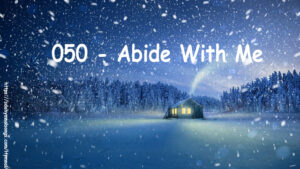 050 - Abide With Me; fast