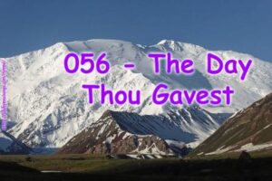 056 - The Day Thou Gavest