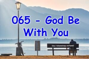 065 - God Be With You