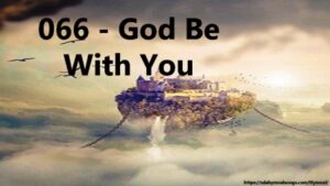 066 - God Be With You Till We Meet Again