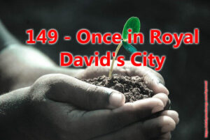 149 - Once in Royal David's City