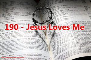 190 - Jesus Loves Me
