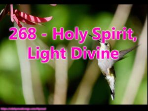 268 - Holy Spirit, Light Divine