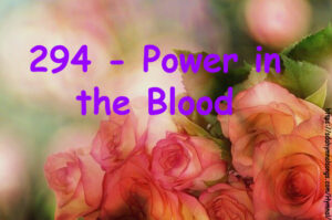 294 - Power in the Blood