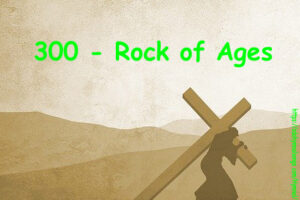 300 - Rock of Ages