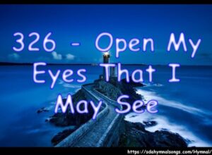 Open my ears that I may hear Voices of truth Thou sendest clear; Open my mouth, and let me bear